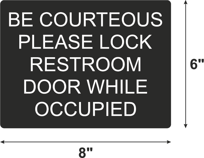 Be Courteous Please Lock Restroom Door While Occupied' Black
