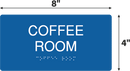 'Coffee Room' Room ID ADA Braille Sign - 4" x 8"