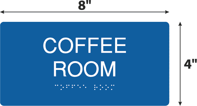 'Coffee Room' Room ID ADA Braille Sign - 4" x 8"