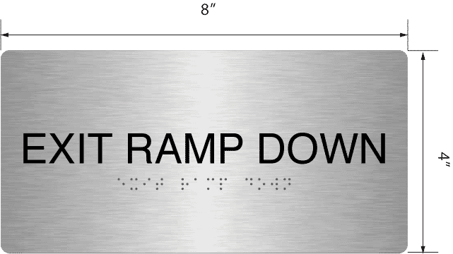 Back Down Ramp Sign Exit Ramp Down' Acrylic ADA Braille Sign - 4