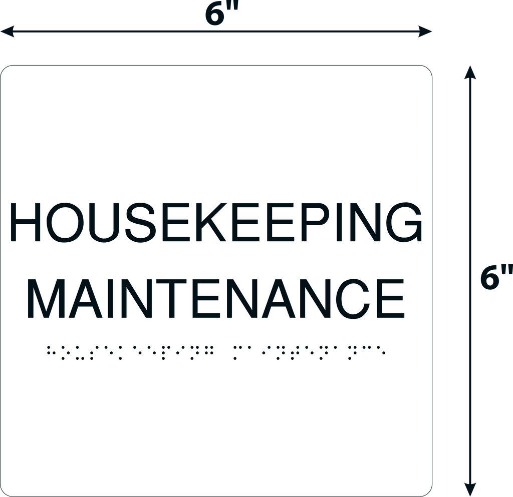 Housekeeping Store Signage Housekeeping Maintenance Black Acrylic Wall Sign - 6